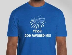 GOD Favored Me (coming soon)